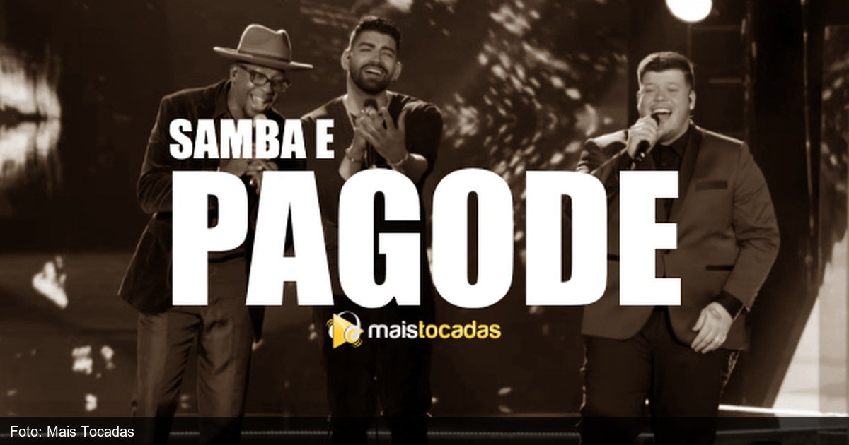 Ranking das musicas mais tocadas de pagode e samba